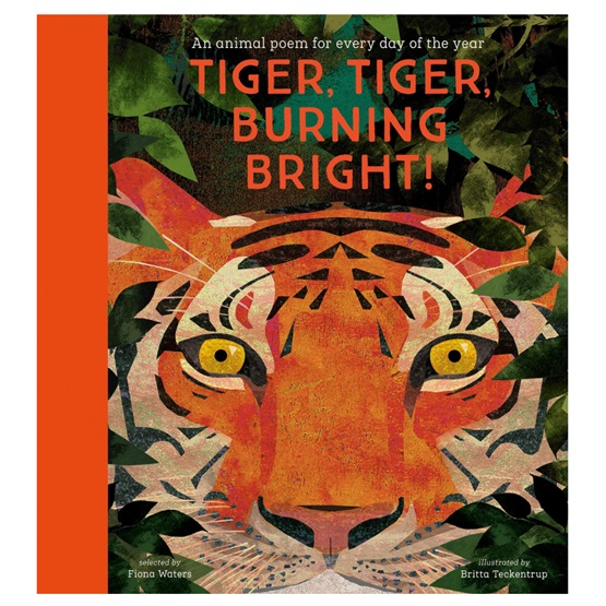 Tiger Tiger Burning Bright An Animal Poem For Every Day Of The Year National Trust