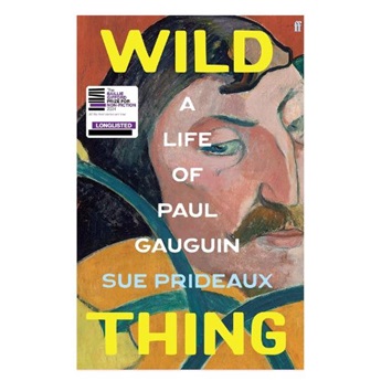 Wild Thing: A Life of Paul Gauguin