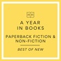 Best of New - Paperback Fiction & Non-Fiction : Best of New - Paperback Fiction & Non-Fiction