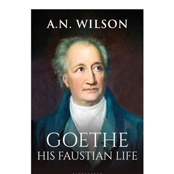 Goethe : His Faustian Life